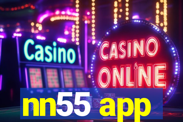nn55 app